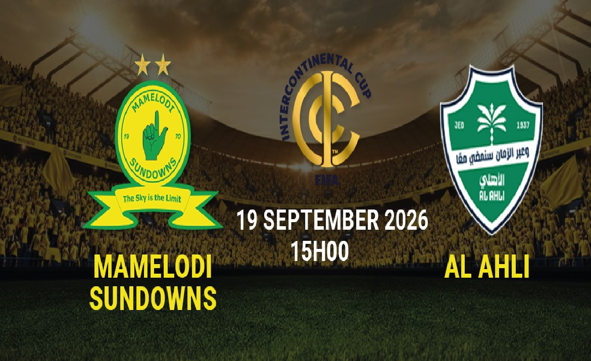 مباراة الأهلي السعودي وصن داونز اليوم السبت 19 سبتمبر 2026.. الموعد والقنوات الناقلة والتشكيل المتوقع